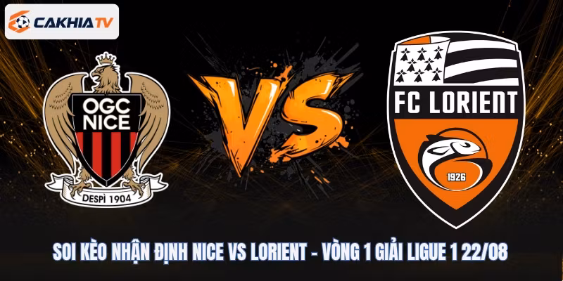 Soi Kèo Nhận Định Nice vs Lorient – Vòng 1 Giải Ligue 1 22/08